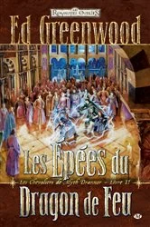 Book cover of Les Chevaliers de Myth Drannor, T2 : Les Épées du Dragon de Feu by Ed Greenwood