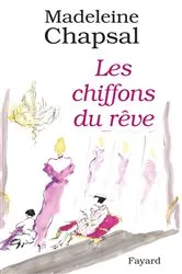 Book cover of Les Chiffons du rêve by Madeleine Chapsal