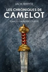 Book cover of Les Chroniques de Camulod, T1 : La Pierre céleste by Jack Whyte