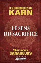 Book cover of Les Chroniques de Karn : Le Sens du sacrifice by Simon Sanahujas