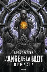 Book cover of Les Chroniques de Kylar, T1 : L'Ange de la Nuit : Némésis by Brent Weeks