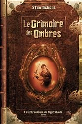Book cover of Les Chroniques de Nightshade, T1 : Le Grimoire des Ombres by Stan Nicholls