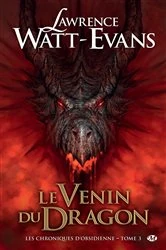 Book cover of Les Chroniques d'obsidienne, T3 : Le Venin du dragon by Lawrence Watt-Evans