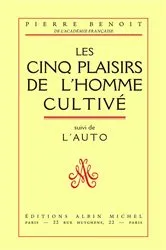 Book cover of Les Cinq plaisirs de l'homme cultivé by Pierre Benoit