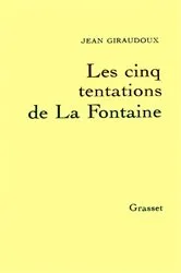 Book cover of Les cinq tentations de La Fontaine by Jean Giraudoux