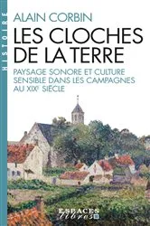 Book cover of Les Cloches de la Terre by Alain Corbin