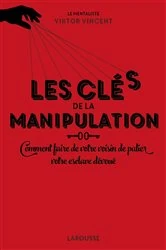 Book cover of Les clés de la manipulation by Viktor Vincent