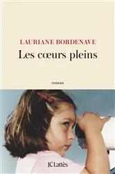 Book cover of Les coeurs pleins by Lauriane Bordenave
