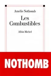 Book cover of Les Combustibles by Amélie Nothomb