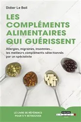 Book cover of Les compléments alimentaires qui guérissent by Unknown
