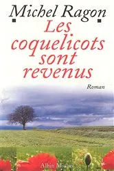Book cover of Les Coquelicots sont revenus by Michel Ragon