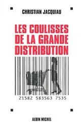 Book cover of Les Coulisses de la grande distribution by Christian Jacquiau