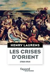 Book cover of Les crises d'Orient by Henry Laurens