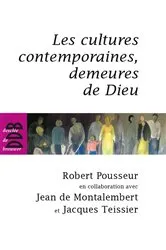 Book cover of Les cultures contemporaines, demeures de Dieu by Jean de Montalembert