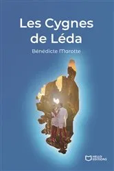 Book cover of Les Cygnes de Léda by Bénédicte Marotte