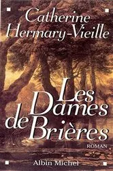 Book cover of Les Dames de Brières - tome 1 by Catherine Hermary-Vieille