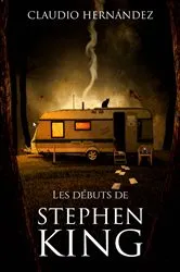 Book cover of Les débuts de Stephen King by Unknown
