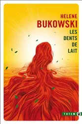 Book cover of Les dents de lait by Helene Bukowski