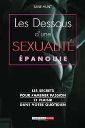 Book cover of Les dessous d'une sexualité épanouie by Jane Hunt