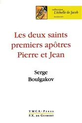 Book cover of Les deux saints premiers apôtres Pierre et Jean by Sergeï Nikolaevitch Boulgakov