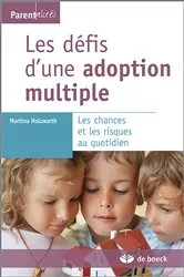 Book cover of Les défis d'une adoption multiple by Martina Holzwarth