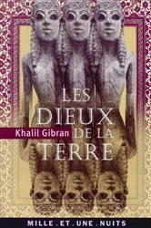 Book cover of Les Dieux de la terre by Khalil Gibran