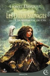 Book cover of Les Dieux sauvages 1 by Lionel Davoust