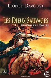 Book cover of Les Dieux sauvages 4 by Lionel Davoust