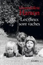 Book cover of Les dieux sont vaches by Gwendoline Hamon