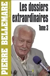 Book cover of Les Dossiers extraordinaires, tome 3 by Pierre Bellemare