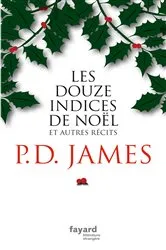 Book cover of Les douze indices de Noël by Phyllis Dorothy James