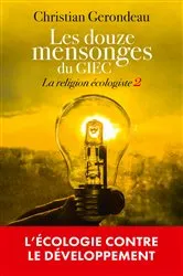Book cover of Les douze mensonges du GIEC by Christian Gerondeau