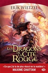 Book cover of Les Dragons de la Cité Rouge by Erik Wietzel