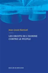 Book cover of Les droits de l'homme contre le peuple by Jean-Louis Harouel
