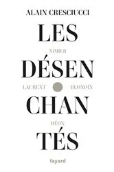 Book cover of Les désenchantés by Alain Cresciucci