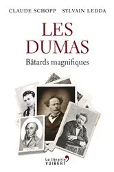 Book cover of Les Dumas : Bâtards magnifiques by Claude Schopp
