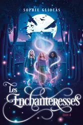 Book cover of Les Enchanteresses - Tome 4 - La menace de l'Ankou by Sophie Gliocas