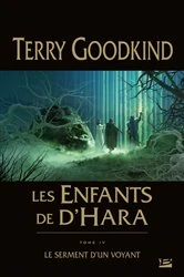 Book cover of Les Enfants de D'Hara, T4 : Le Serment d'un voyant by Terry Goodkind