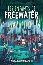 Book cover of Les enfants de Freewater by AMINA LUQMAN-DAWSON