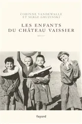 Book cover of Les enfants du Château-Vaissier (1914-1967) by Unknown