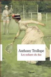 Book cover of Les enfants du duc by Anthony Trollope