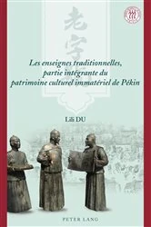 Book cover of Les enseignes traditionnelles, partie intégrante du patrimoine culturel immatériel de Pékin by Lili Du