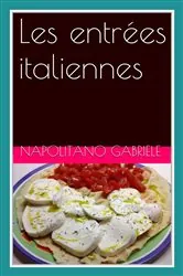 Book cover of Les entrées italiennes by Gabriele Napolitano