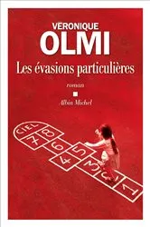 Book cover of Les Evasions particulières by Véronique Olmi