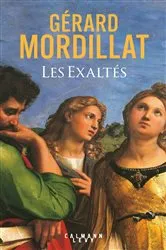 Book cover of Les Exaltés by Gérard Mordillat
