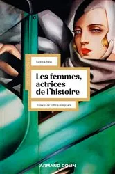 Book cover of Les femmes, actrices de l'Histoire - 3e éd. (3rd ed.) by Yannick Ripa