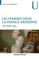 Book cover of Les femmes dans la France moderne by Dominique Godineau