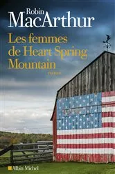 Book cover of Les Femmes de Heart Spring Mountain by France Camus-Pichon