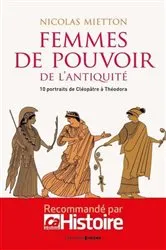 Book cover of Les femmes de pouvoir de l'Antiquité by Unknown