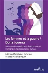 Book cover of Les femmes et la guerre / Dona i guerra by María Isabel Corbí Sáez
